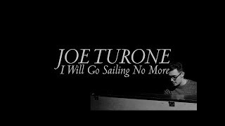 Joe Turone  I Will Go Sailing No More Toy Story Cover [upl. by Sidran206]