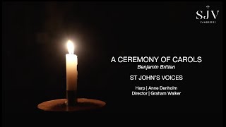 St Johns Voices  A Ceremony of Carols  Benjamin Britten [upl. by Dermott]