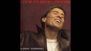 Gianni Morandi  Come fa bene lamore [upl. by Adamina]