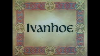 5 Ivanhoe versus Ivanhoe  Ivanhoe [upl. by Annabell]