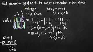 Parametric equations for the line of intersection of two planes KristaKingMath [upl. by Ellerud]