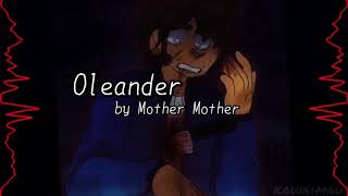 Oleander Slowed  Lyrics [upl. by Binette431]