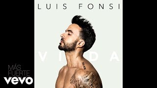 Luis Fonsi  Más Fuerte Que Yo Audio [upl. by Wescott]