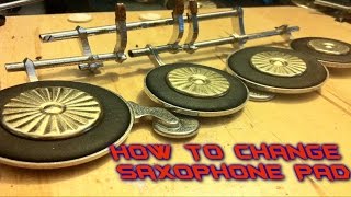 How to Change a saxophone pad 10 easy steps repair [upl. by Andryc]