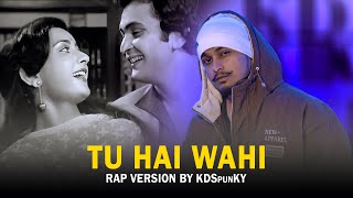 Tu Tu Hai Wahi  Rap Version By KDspuNKY   Drill [upl. by Darcee]