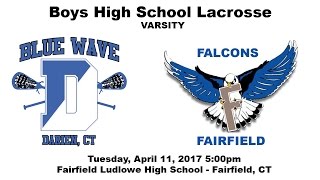 Darien Boys Varsity Lacrosse vs Fairfield Ludlowe [upl. by Idoj]