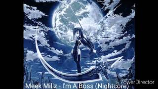 Nightcore  Ima Boss Meek Millz amp Rick Ross [upl. by Stu]