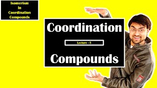 Coordination Compounds  Isomerism In Coordination Compounds  Part 5  Class 12 [upl. by Elburt491]