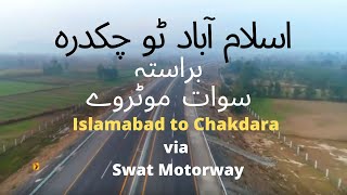 Swat Motorway  A drive from Islamabad to Chakdara  Complete Details [upl. by Llenrub198]