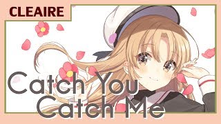 【CCさくら】Catch You Catch Me🌸【シスター・クレア】 [upl. by Bergstein]