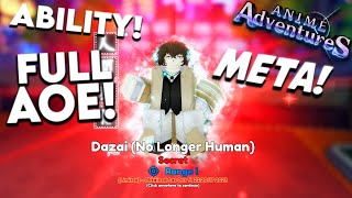 Showcasing New Evolved Dazai No Longer Human Is INSANELY Strong In Anime Adventures Update 175 [upl. by Gaskins]