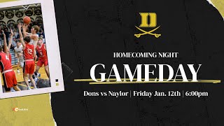 Dons vs Naylor Basketball  Homecoming Night [upl. by Eniagrom744]