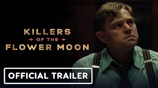 KILLERS OF THE FLOWER MOON Official Trailer 2023 Leonardo DiCaprio [upl. by Lletnuahs]