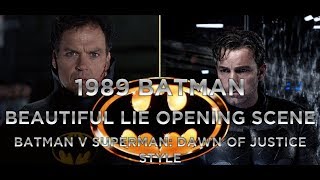 1989 Batman  Beautiful Lie Opening Scene BvS DoJ style [upl. by Gabie]