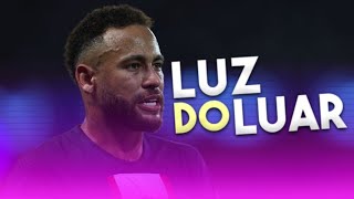 Neymar Jr ● Luz Do Luar  DJ AK BEATS Mc TatoFunk 2022 [upl. by Vharat]