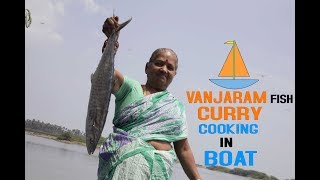 Vanjaram Fish Curry  Cooking In Boat My grandma [upl. by Gisela]