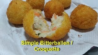 Simple Bitterballen or Croquette  Resep Bitterballen [upl. by Ekeiram]