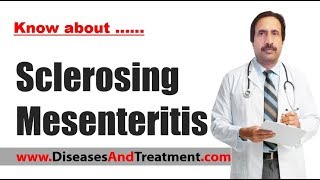 Sclerosing Mesenteritis  Causes Diagnosis Symptoms Treatment Prognosis [upl. by Ylrehs11]