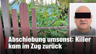 Abschiebung umsonst Killer kam im Zug zurück  kronetv NEWS [upl. by Judenberg540]