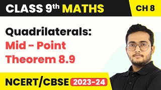 Quadrilaterals  Mid  Point Theorem 89  Class 9 Maths Chapter 8 [upl. by Maya276]