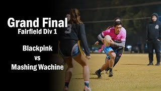 Grand Final Div 1  Blackpink vs Mashing Wachine  Fairfield Thursday Oztag ft Bill Harrigan micd up [upl. by Ayikal]