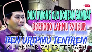 CERAMAH ABAH ANZA TERBARUDADI UWONG OJO KOKEAN SAMBATOKEHONO LAHMU SYUKUR [upl. by Declan568]