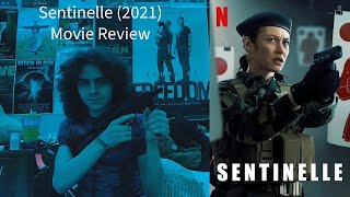 Sentinelle 2021 Movie Review [upl. by Leiba]