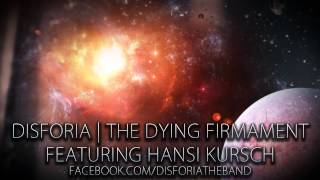 Disforia quotThe Dying Firmamentquot Feat Hansi Kursch [upl. by Sheba468]