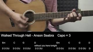 Walked Through Hell  Anson Seabra Guitar Tutorial cover with Chords  Lyrics [upl. by Maller]