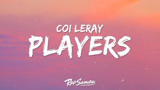 Coi Leray  Players Lyrics quotgirls are players tooquot [upl. by Sverre625]