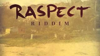 RASPECT RIDDIM MEGA MIX  RELEASE 09282012 NEXT GENERATION FAMILY PRODUCTION [upl. by Towill418]