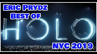 Eric Prydz Holo NYC 2019 Stunning Visuals Best Of [upl. by Eentihw]