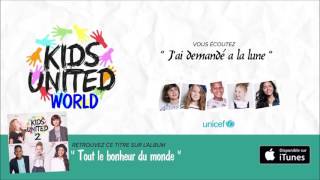 Kids United  2ème album  Jai demandé a la lune Complet [upl. by Howlend]