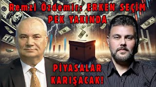 REMZİ ÖZDEMİR ERKEN SEÇİM PEK YAKINDA PİYASALAR KARIŞACAK  MURAT MURATOĞLU [upl. by Karas]