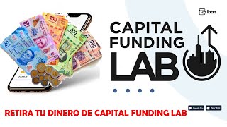 ¿Cómo Retirar Dinero de Capital Funding Lab  Iban Wallet Es Capital Funding Lab  ¿Es Confiable [upl. by Say]