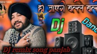 Ho Jayegi Balle Balle Punjabi DJ remix song viral Punjabi song dehati song [upl. by Anahsit]