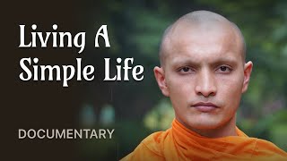 Living A Simple Life  Original Buddhist Documentary [upl. by Farman]