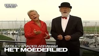 Wesley amp Vader Abraham  Het Moederlied [upl. by Ardnaid]