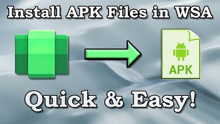 How to Install APK Files in WSA Windows Subsystem for Android [upl. by Jarlathus]