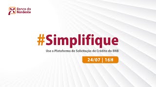 Simplifique use a Plataforma de Solicitação Crédito do BNB [upl. by Mosby]