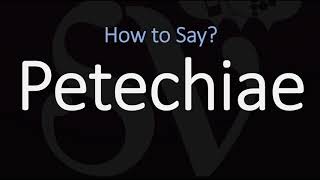 How to Pronounce Petechiae CORRECTLY Meaning amp Pronunciation [upl. by Adihaj]