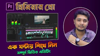 Adobe Premiere Pro A to Z Basic Video Editing Tutorial in Bangla In 1 Hour [upl. by Ylrebmit816]