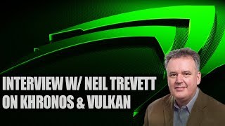 Neil Trevett Khronos Interview  Vulkan Game Development amp VR amp Graphics Technology [upl. by Swayne]