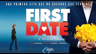 FIRST DATE EL MUSICAL [upl. by Aryamo]