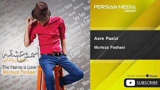 Morteza Pashaei  Asre Paeizi [upl. by Lunseth]