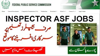 Inspector ASF Jobs 2024 FPSC [upl. by Harimas560]