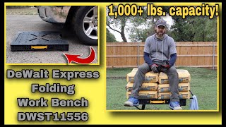 DeWalt Express Foldable Work Bench DWST11556  Unboxing Demonstration amp Testing [upl. by Analem]