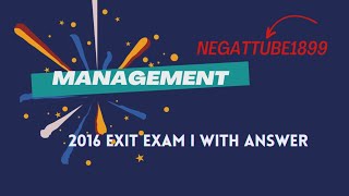 MANAGEMENT EXIT EXAM QUESTIONS 2016 EC [upl. by Hasty]