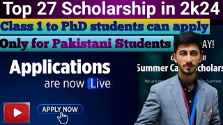 top 27 Scholarship for Pakistani students in 2k24  Free loan schemes for deserving students [upl. by Anaile]