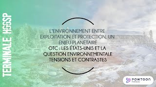 Terminale HGGSP Les ÉtatsUnis et la question environnementale tensions et contrastes [upl. by Rellim589]